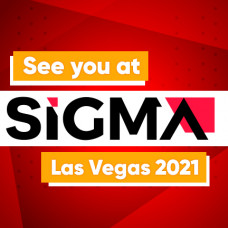 See you at SiGMA Las Vegas 2021!