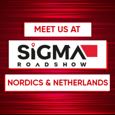 Dialing into SiGMA RoadShow - Nordics & Netherlands!